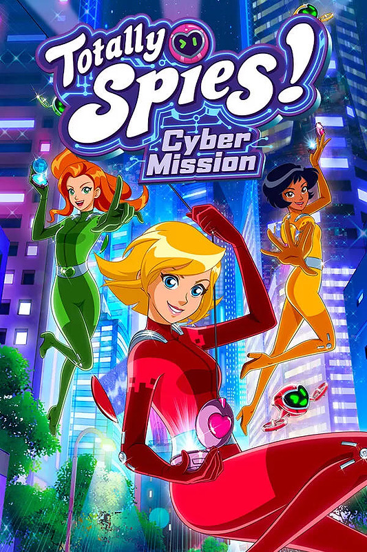 Totally Spies! Cyber Mission Cover